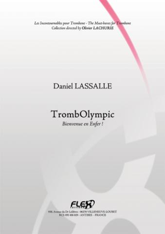 Method TrombOlympic -  Welcome to Hell! - D. LASSALLE - <font color=#666666>Solo Trombone</font>