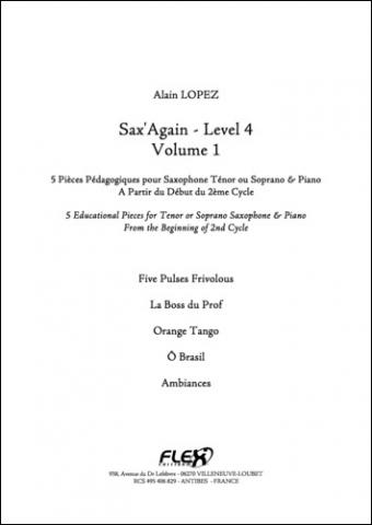 Sax'Again - Level 4 - Volume 1 - A. LOPEZ - <font color=#666666>Tenor Saxophone and Piano</font>