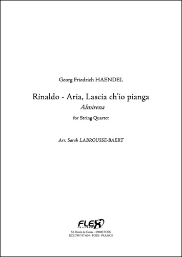 Rinaldo - Aria, Lascia ch'io pianga - Alminera - G. F. HAENDEL - <font color=#666666>String Quartet</font>