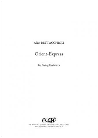 Orient-Express - A. BETTACCHIOLI - <font color=#666666>Orchestre à Cordes</font>
