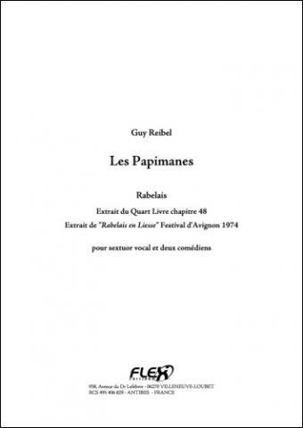 Les Papimanes - G. REIBEL - <font color=#666666>Vocal Sextet and Two Actors</font>
