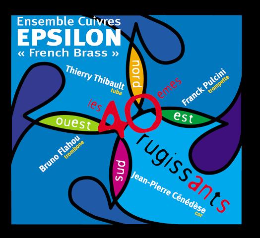EPSILON - Les 40èmes Rugissants - Brass Ensemble - CD