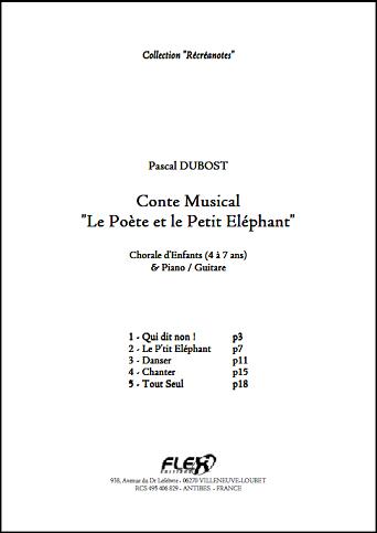 Conte Le Poète et le Petit Eléphant - P. DUBOST - <font color=#666666>Chorale d'Enfants et Piano ou Guitare</font>