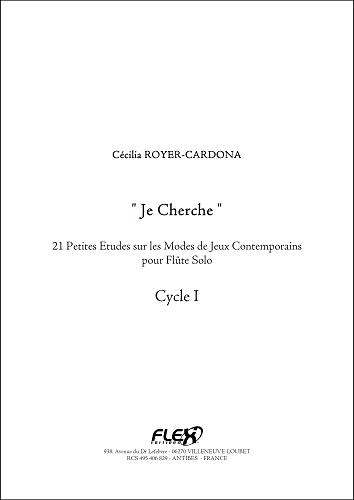 "Je Cherche" - 21 Short Studies on Contemporary Modes - Cycle I - C. ROYER-CARDONA - <font color=#666666>Solo Flute</font>
