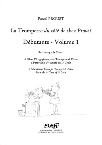 The Trumpet du côté de chez Proust - Beginners - Volume 1 - P. PROUST - <font color=#666666>Trumpet and Piano</font>
