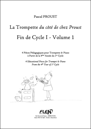Le Trompette du côté de chez Proust - Fin de Cycle 1 - Volume 1 - P. PROUST - <font color=#666666>Trompette et Piano</font>