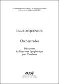 Orchestrades -  Discovery of the Symphonic Repertoire for Trombone - D. LOCQUENEUX - <font color=#666666>Solo Trombone</font>