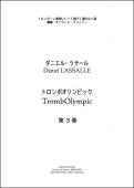 Méthode TrombOlympic - Version Japonaise Téléchargeable - Volume 3 - D. LASSALLE - <font color=#666666>Trombone Solo</font>