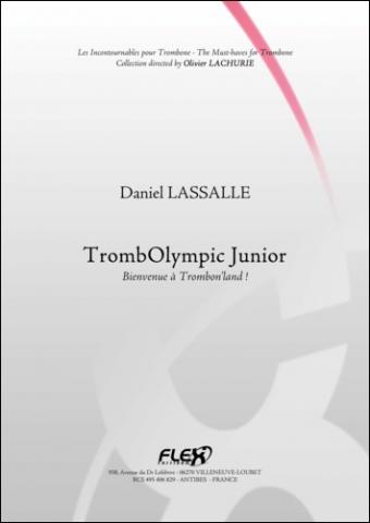 Méthode TrombOlympic Junior -  Bienvenue à Trombon'land ! - D. LASSALLE - <font color=#666666>Trombone Solo</font>